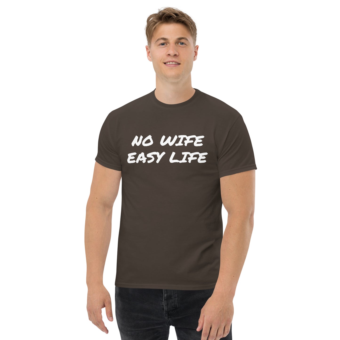 No Wife Easy Life Men's classic tee