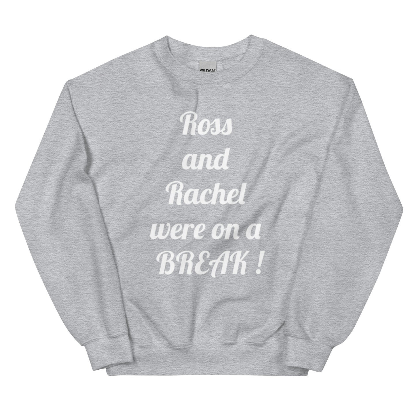 Ross & Rachel Unisex Sweatshirt