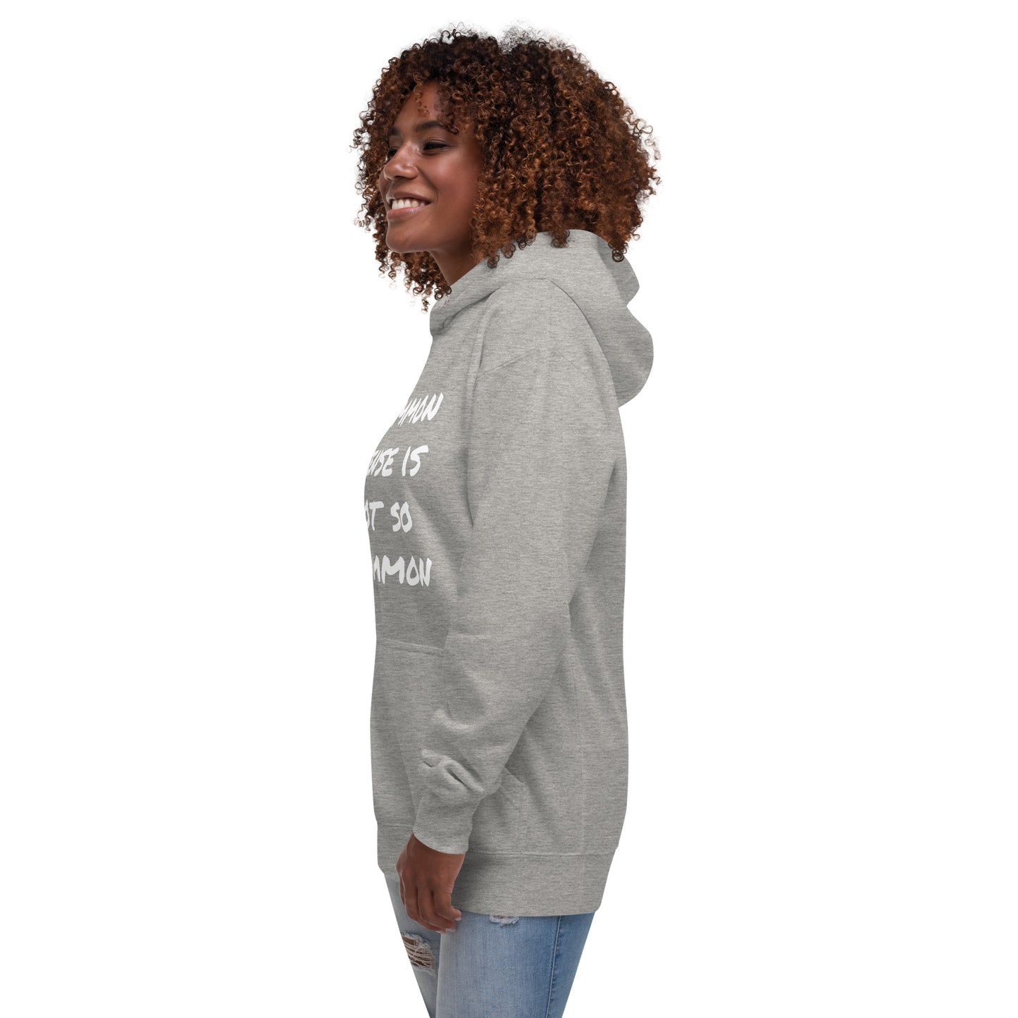 Common sense is not so common Unisex Hoodie