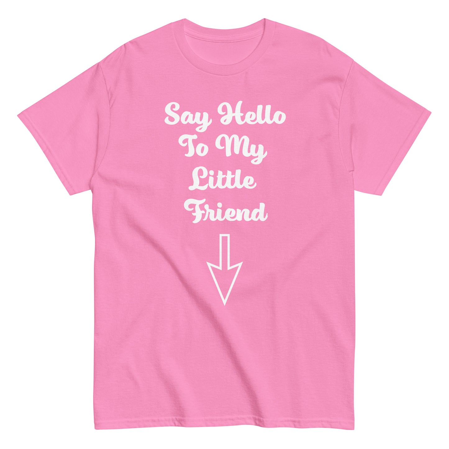 Say Hello To My Little Friend Men's classic tee