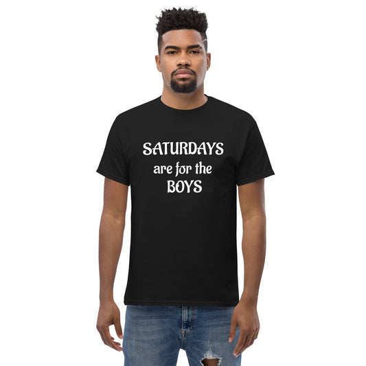 Saturdays are for the boys Men's classic tee