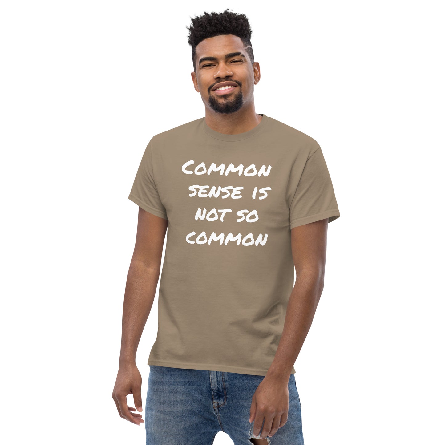 Common Sense Is Not So Common Men's classic tee