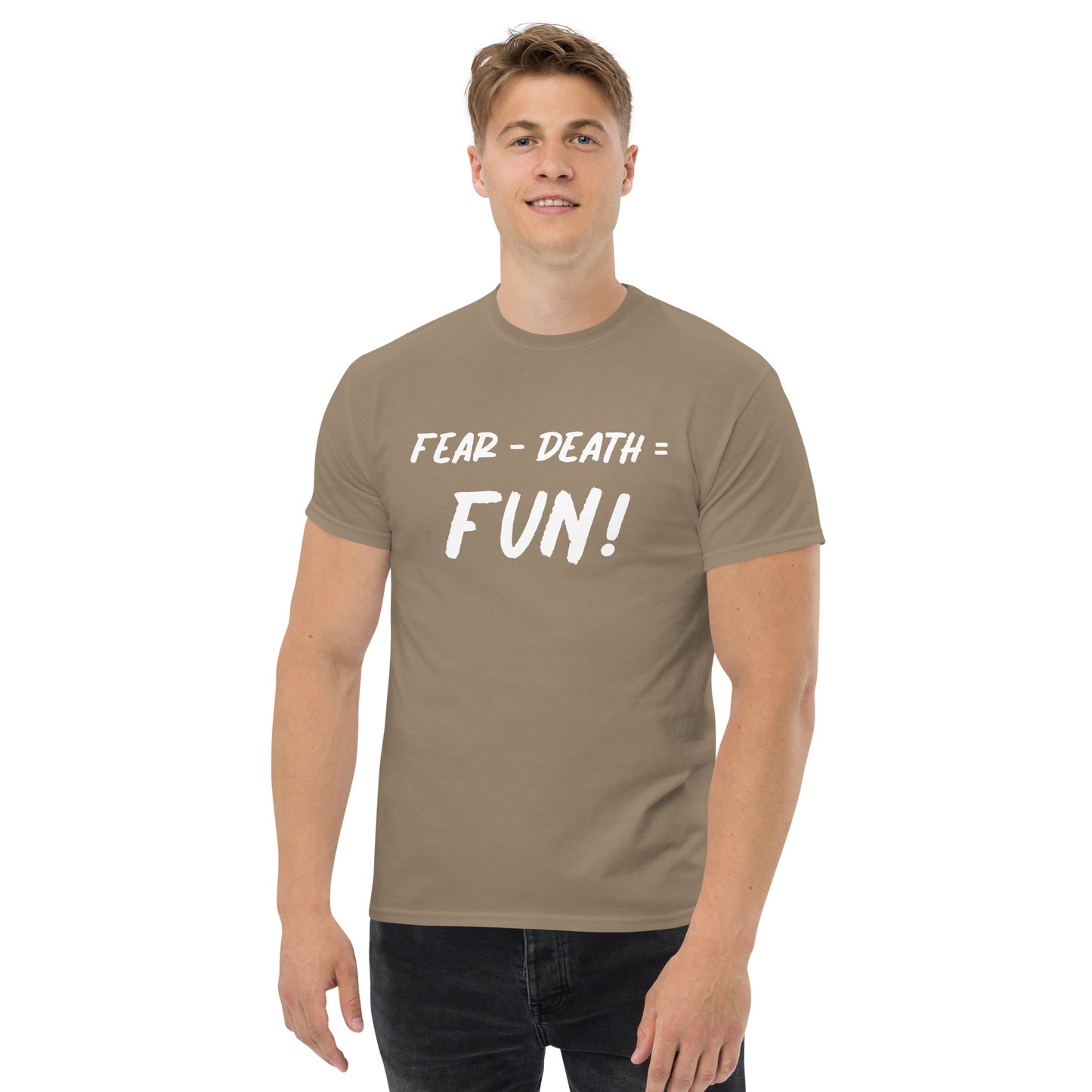 Fear - Death = Fun Men's classic tee