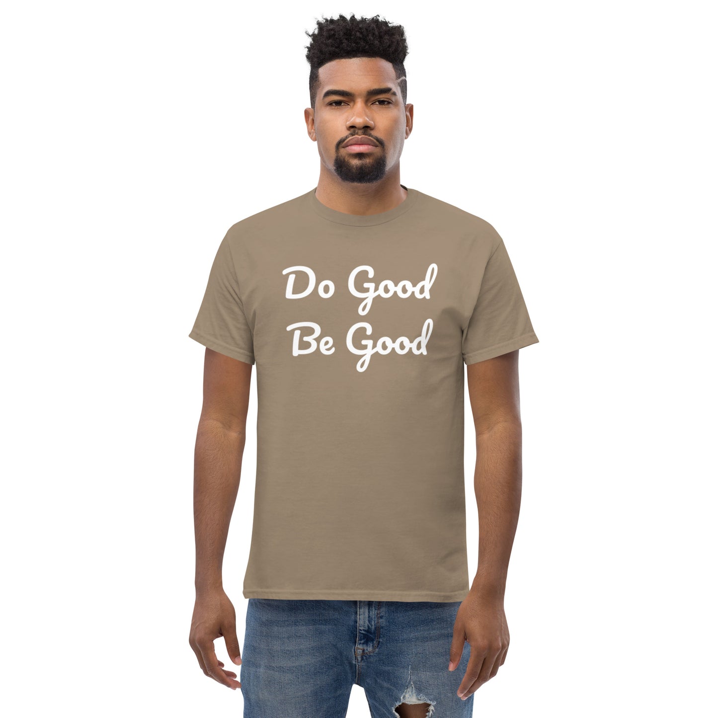 Do Good Be Good. Men's classic tee