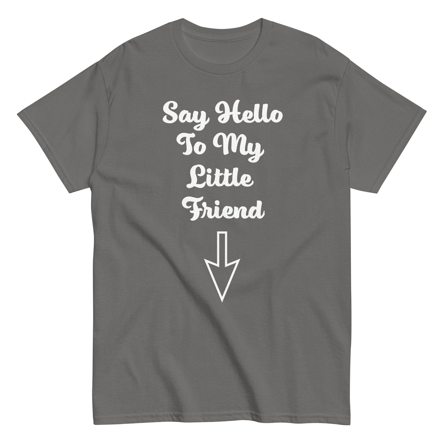 Say Hello To My Little Friend Men's classic tee