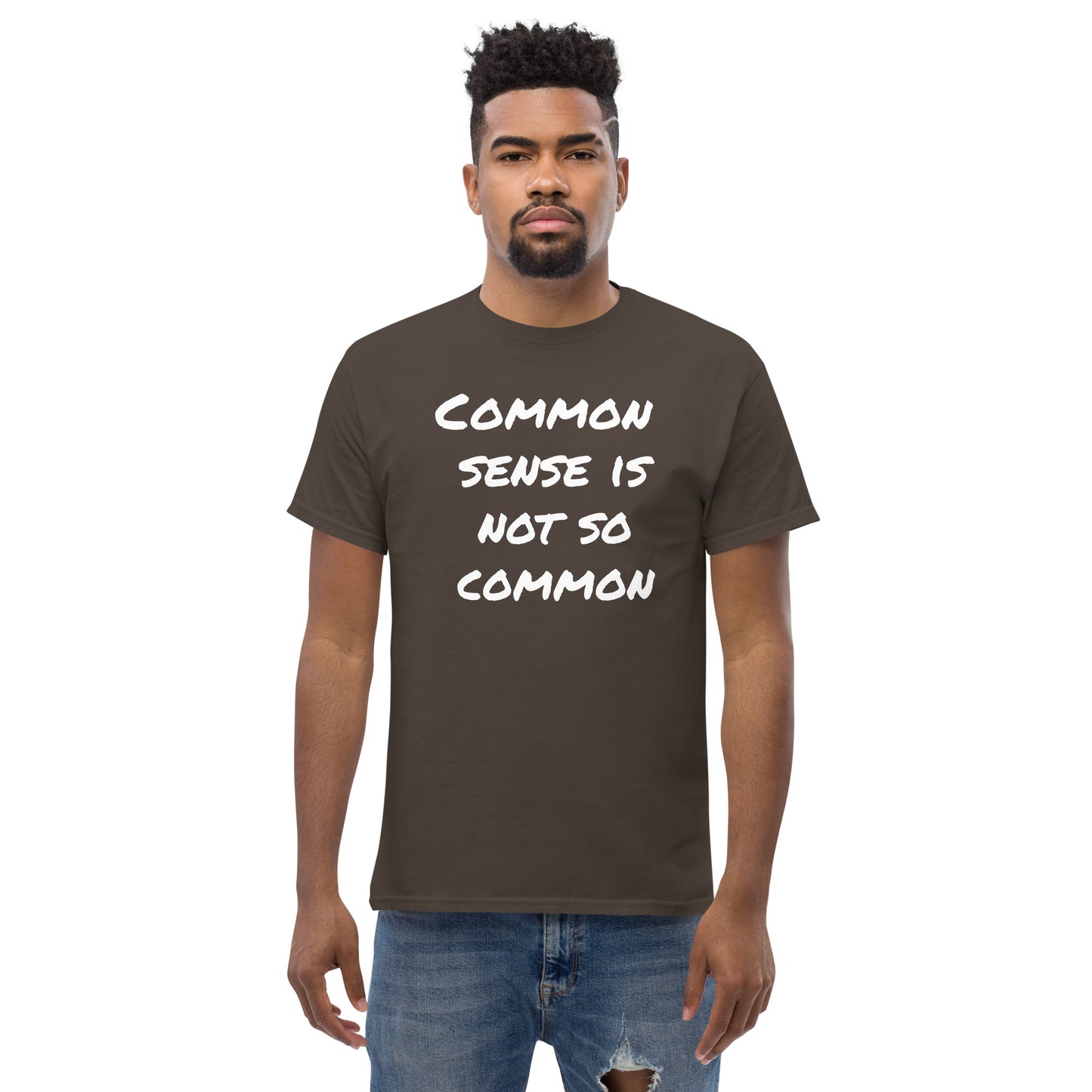 Common Sense Is Not So Common Men's classic tee