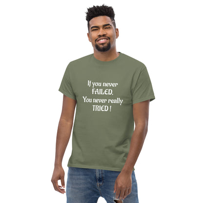 If You Never Failed Men's classic tee