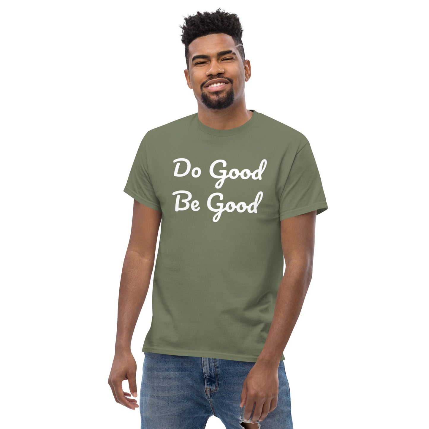 Do Good Be Good. Men's classic tee