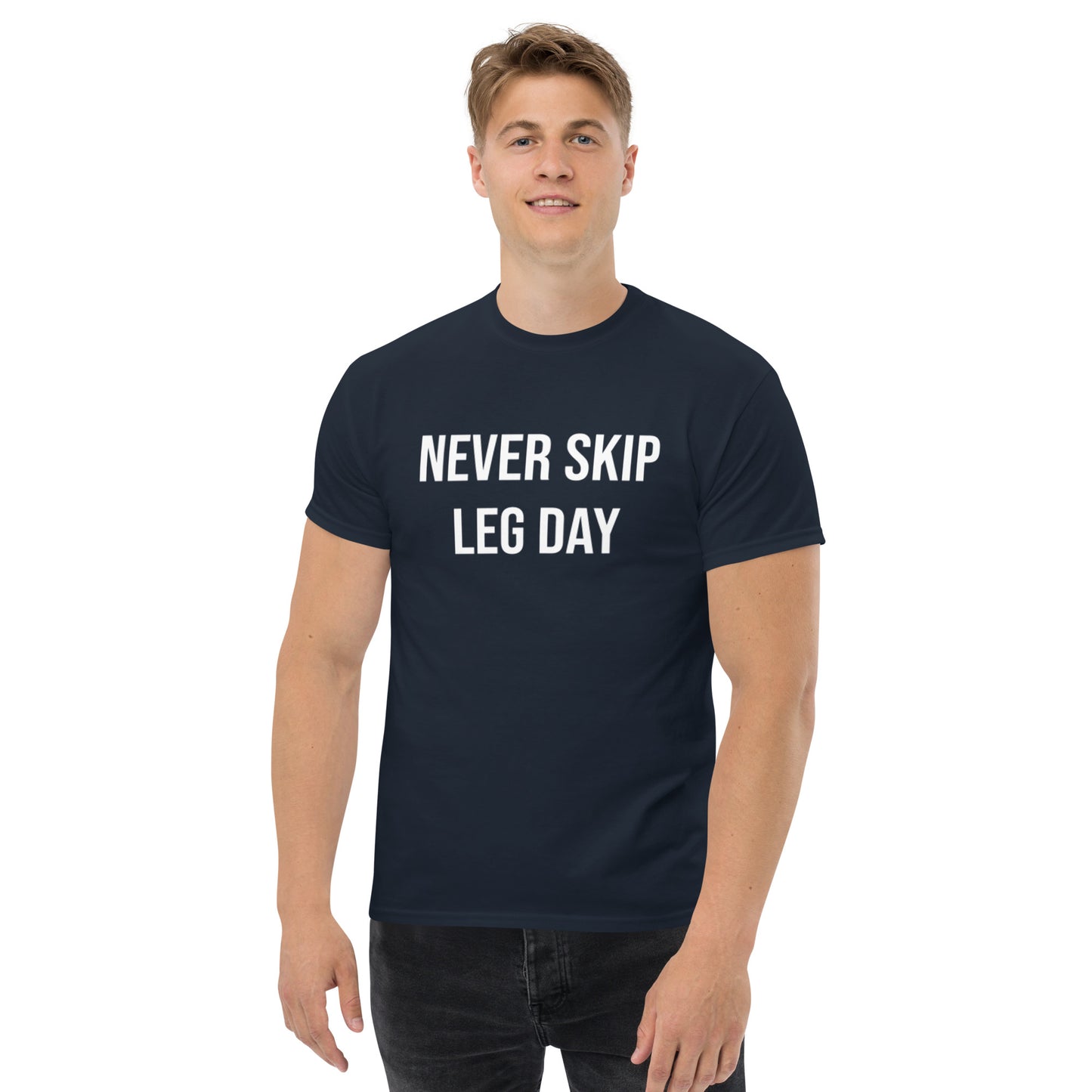 Never Skip Leg Day Men's classic tee