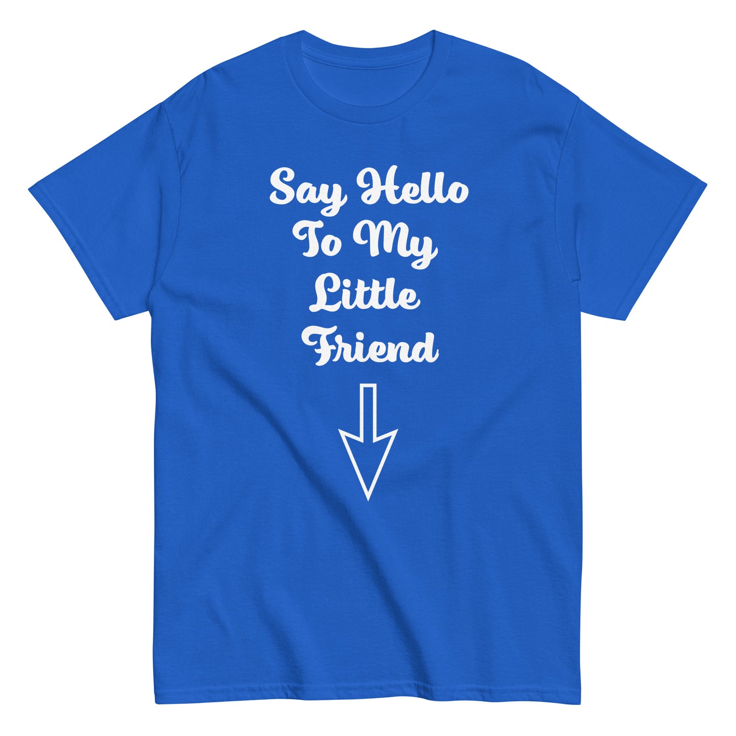 Say Hello To My Little Friend Men's classic tee