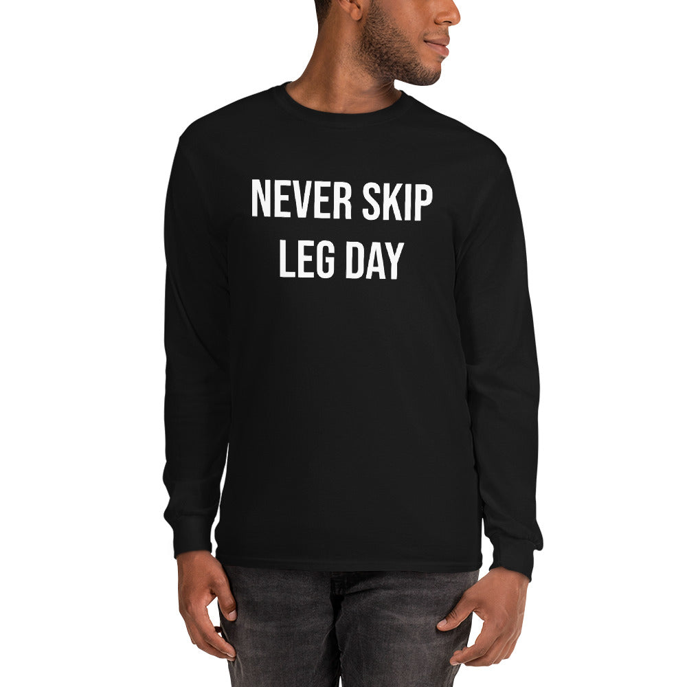 Never Skip Legday Men’s Long Sleeve Shirt