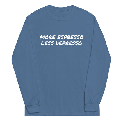 More Espresso Less Depresso Men’s Long Sleeve Shirt