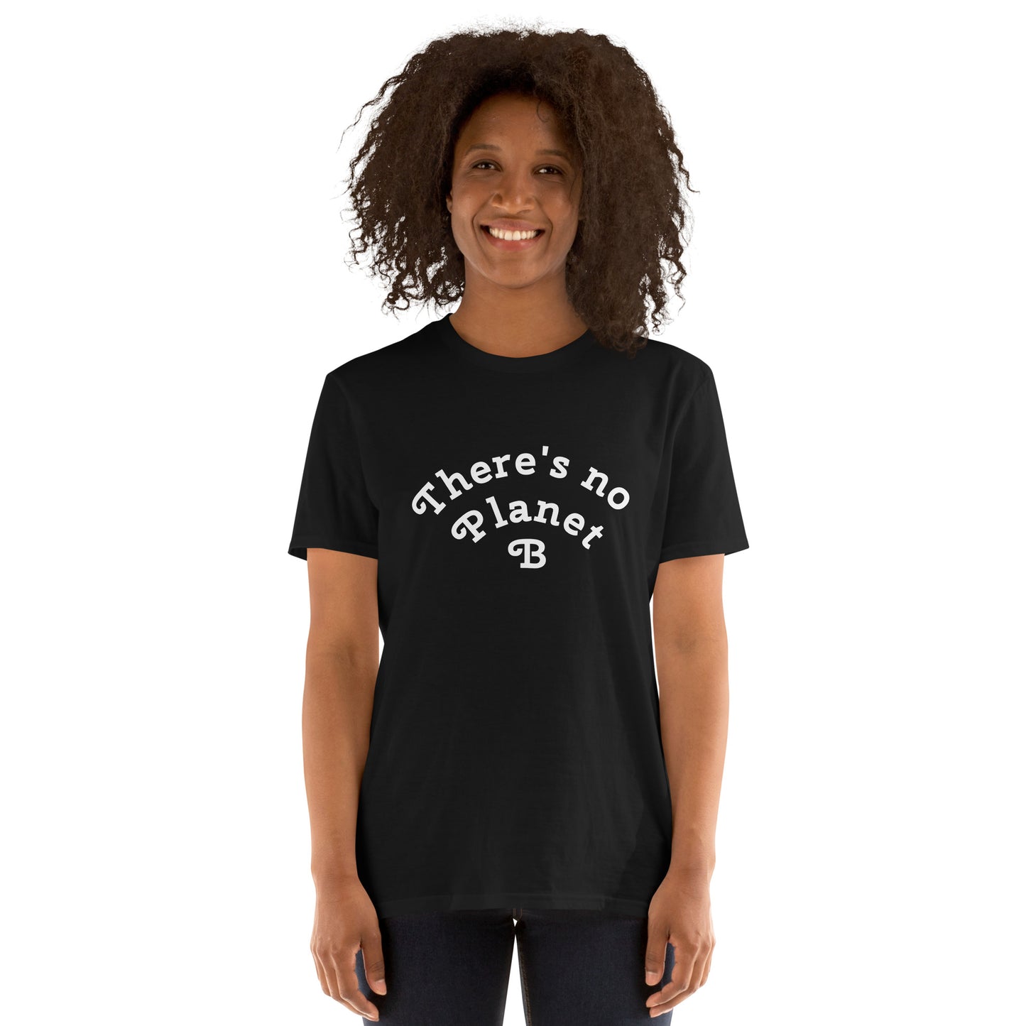 There´s No Planet B Short-Sleeve Unisex T-Shirt