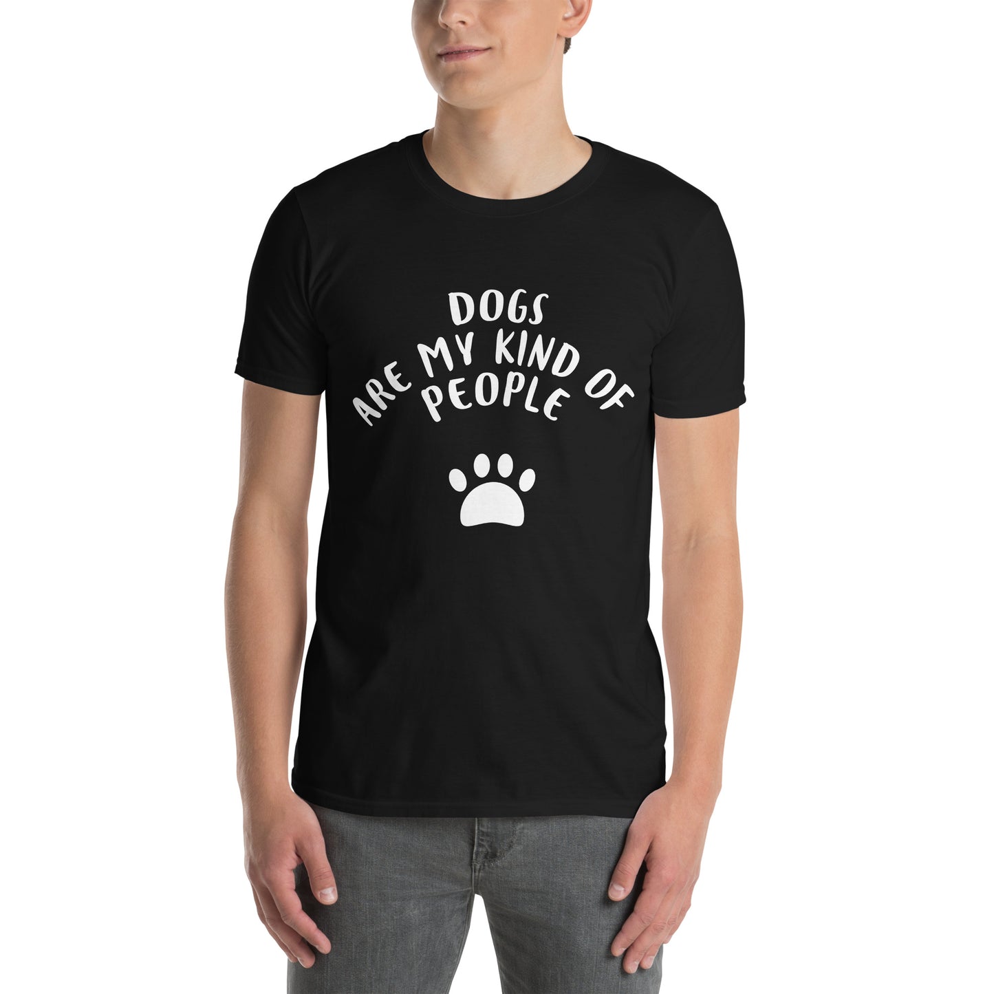 Dogs Are My Kind Of People Short-Sleeve Unisex T-Shirt