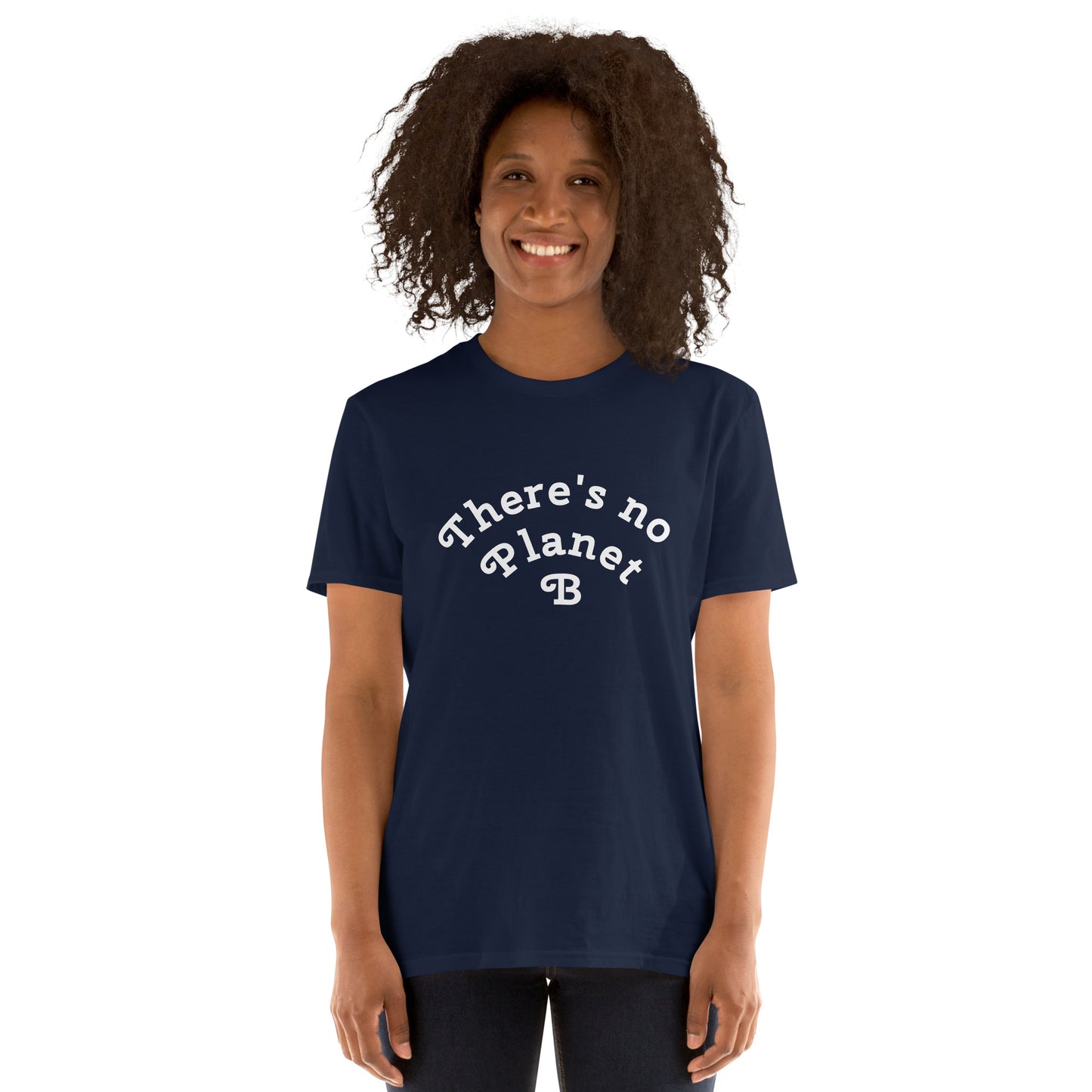 There´s No Planet B Short-Sleeve Unisex T-Shirt