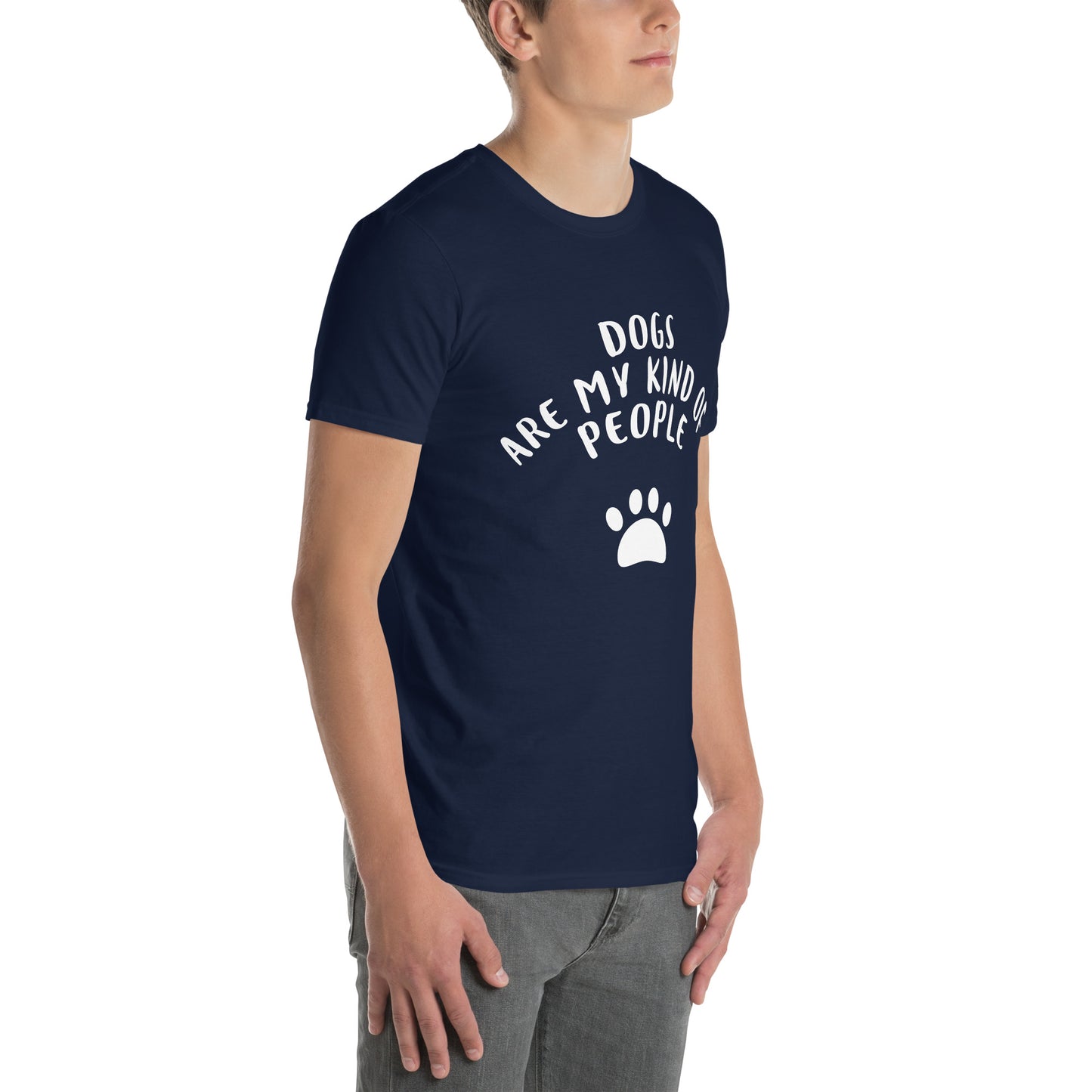 Dogs Are My Kind Of People Short-Sleeve Unisex T-Shirt