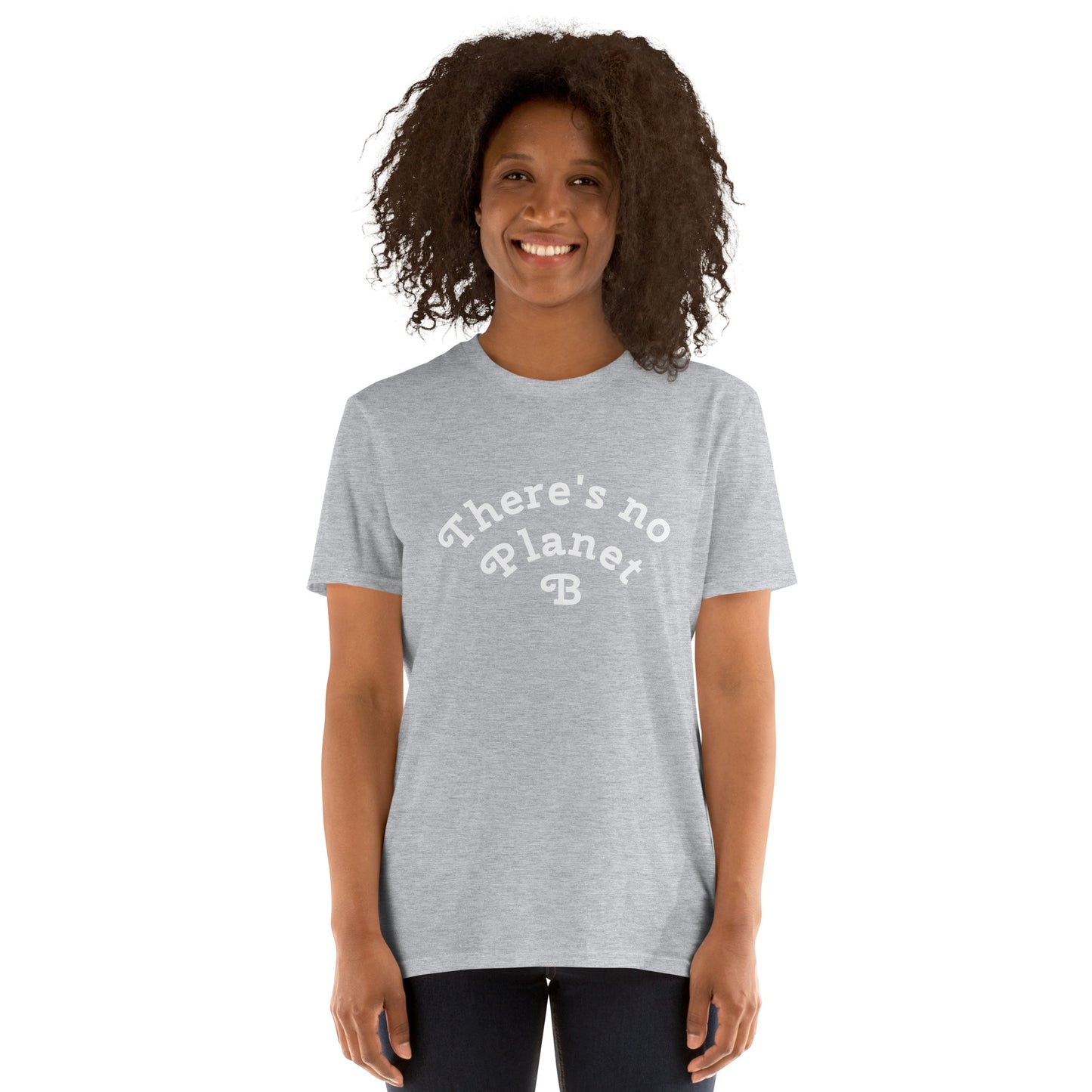 There´s No Planet B Short-Sleeve Unisex T-Shirt