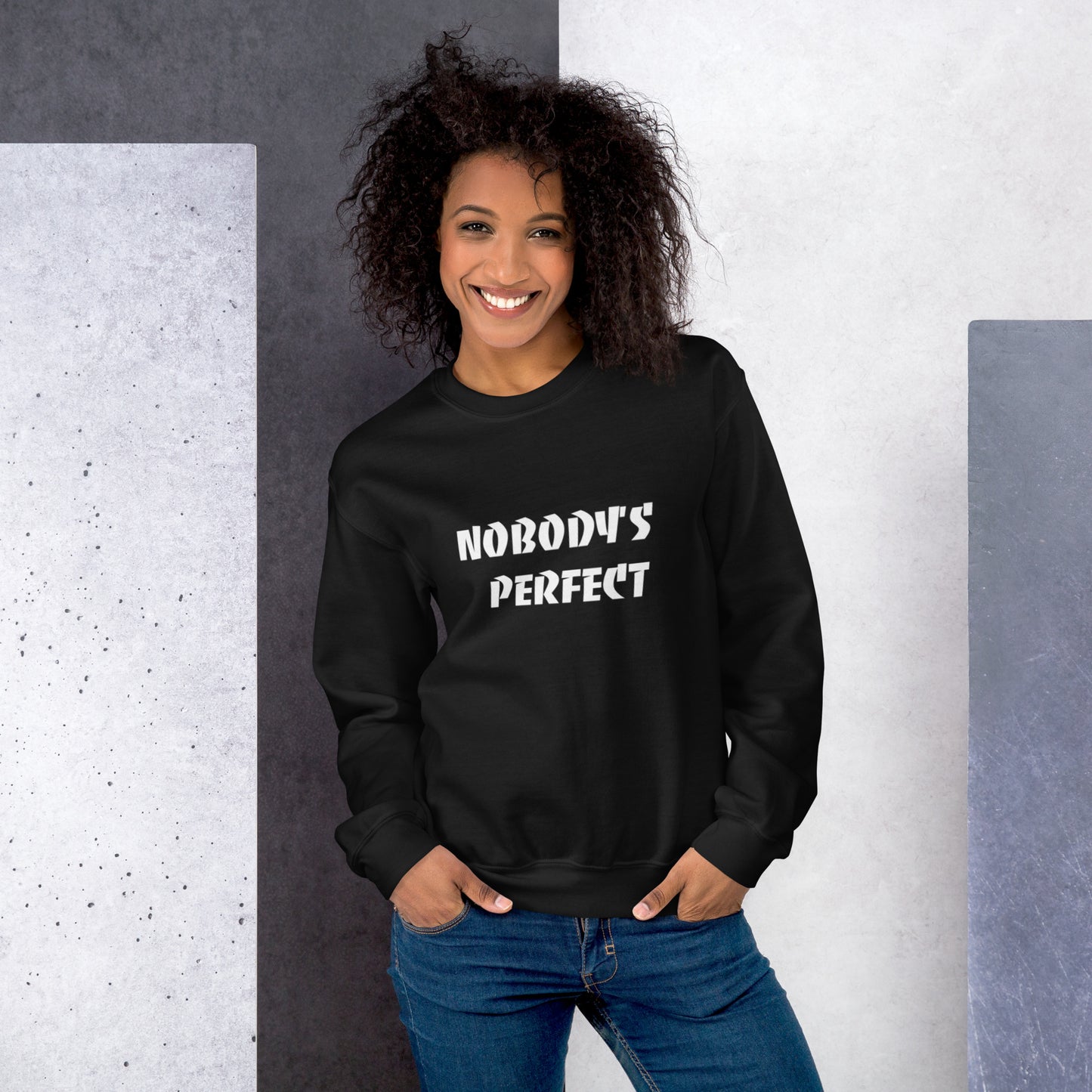 Nobody´s Perfect Unisex Sweatshirt