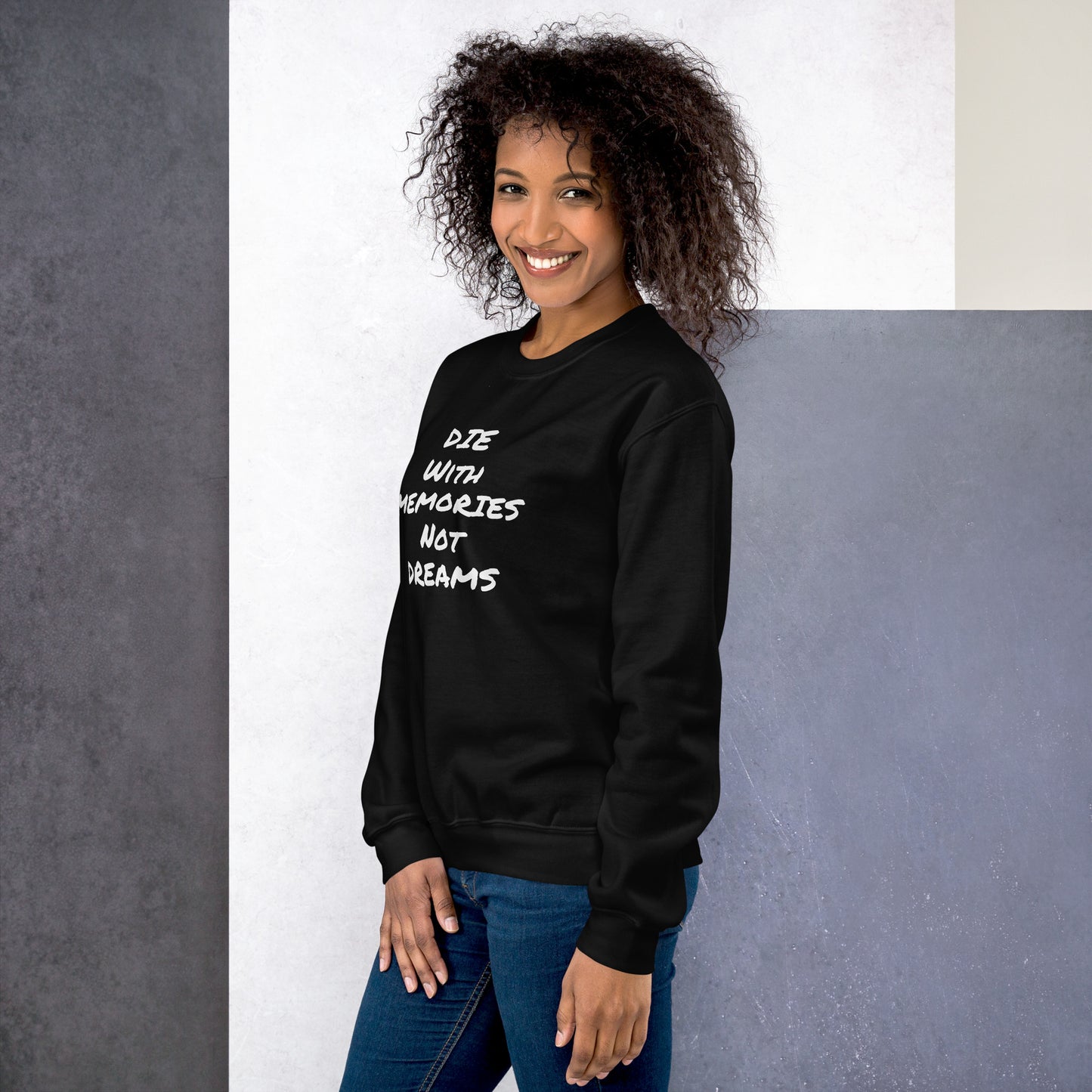 Die With Memories Unisex Sweatshirt