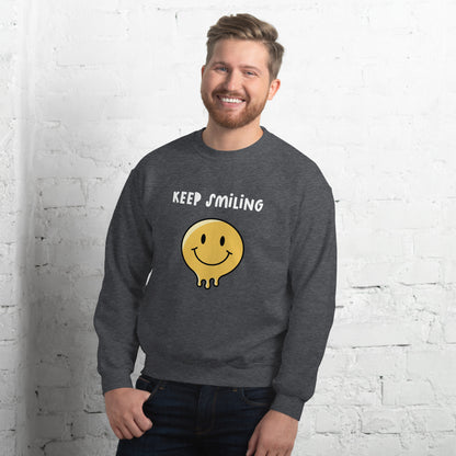 Keep Smiling Unisex Sweatshirt