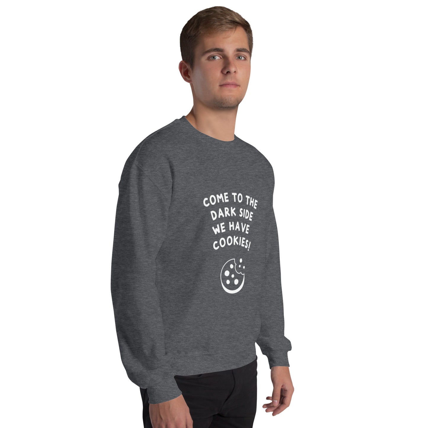 Come to the darkside Unisex Sweatshirt