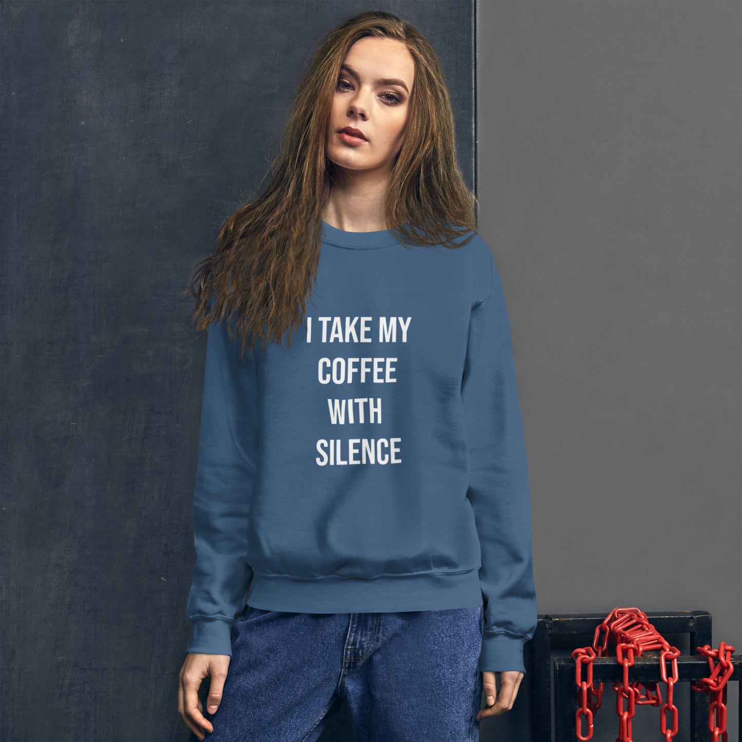 I Take My Coffee With Silence Unisex Sweatshirt