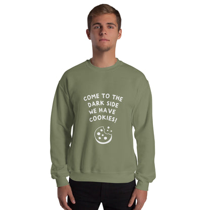 Come to the darkside Unisex Sweatshirt