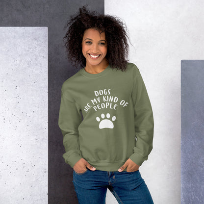 Dogs Are My Kind Of People Unisex Sweatshirt