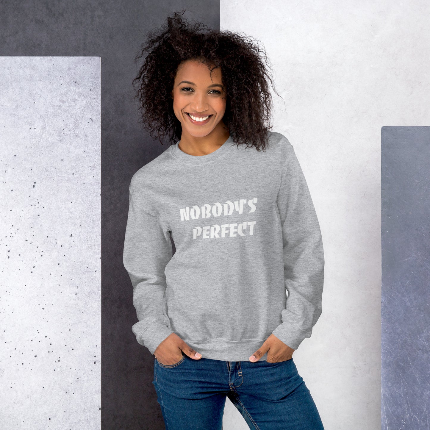 Nobody´s Perfect Unisex Sweatshirt