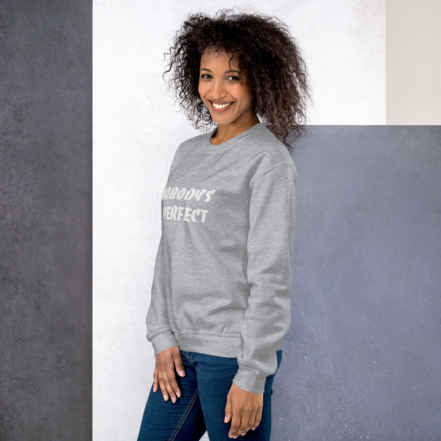 Nobody´s Perfect Unisex Sweatshirt