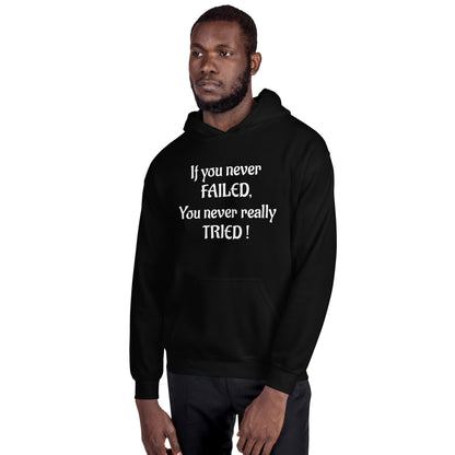 If You Never Failed Unisex Hoodie