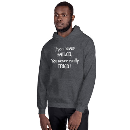 If You Never Failed Unisex Hoodie