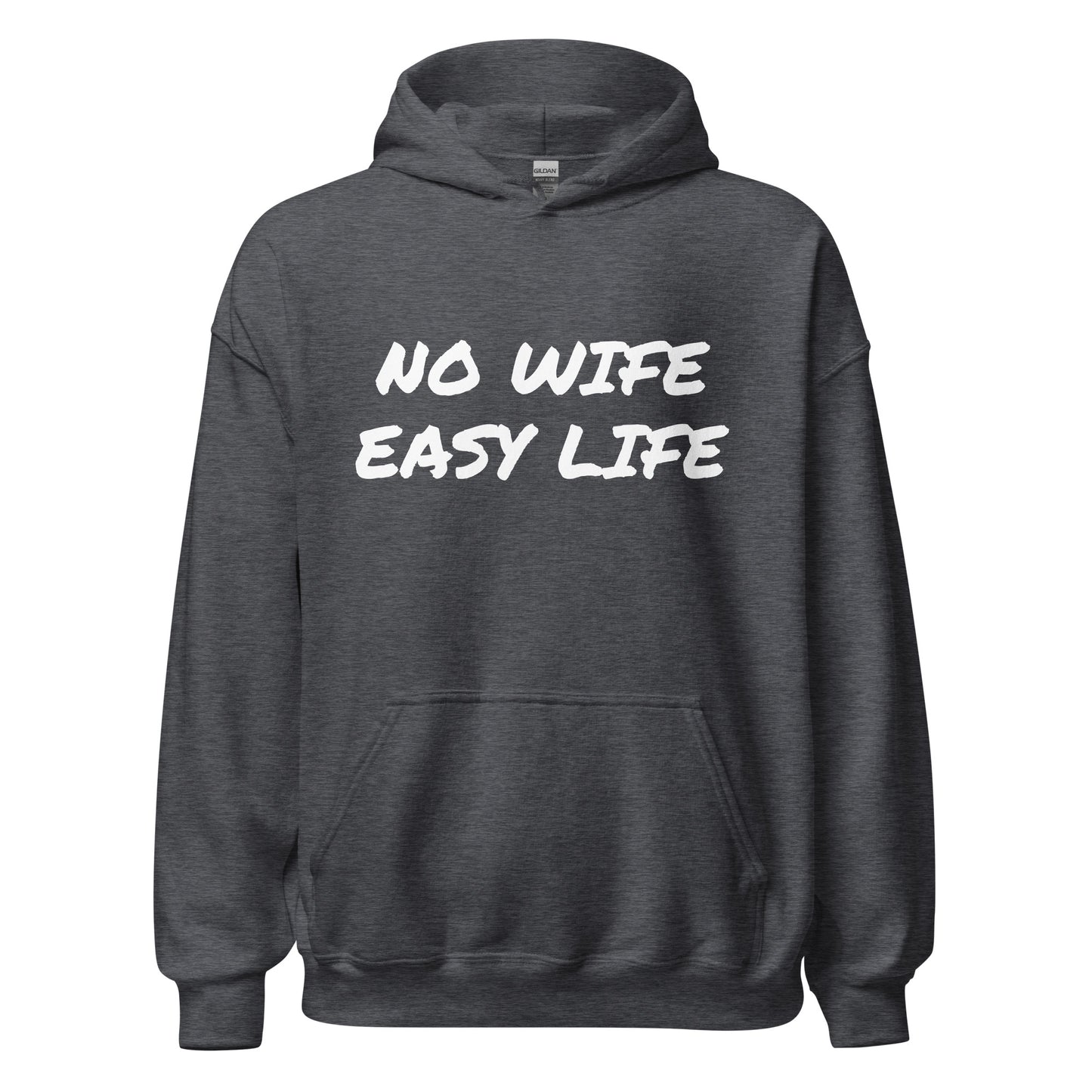 NO WIFE EASY LIFE Unisex Hoodie