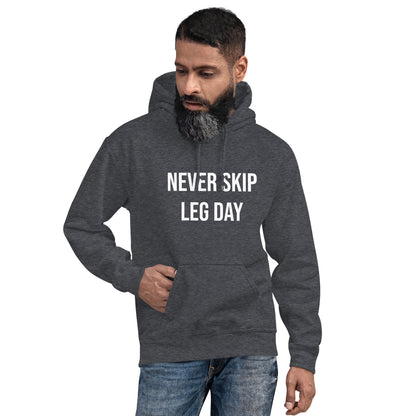 Never Skip Leg Day Unisex Hoodie