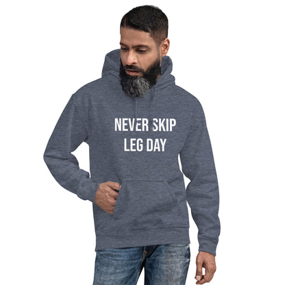 Never Skip Leg Day Unisex Hoodie