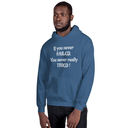 If You Never Failed Unisex Hoodie