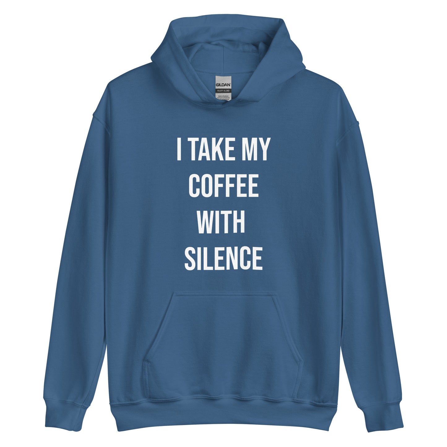 I Take My Coffee With Silence Unisex Hoodie