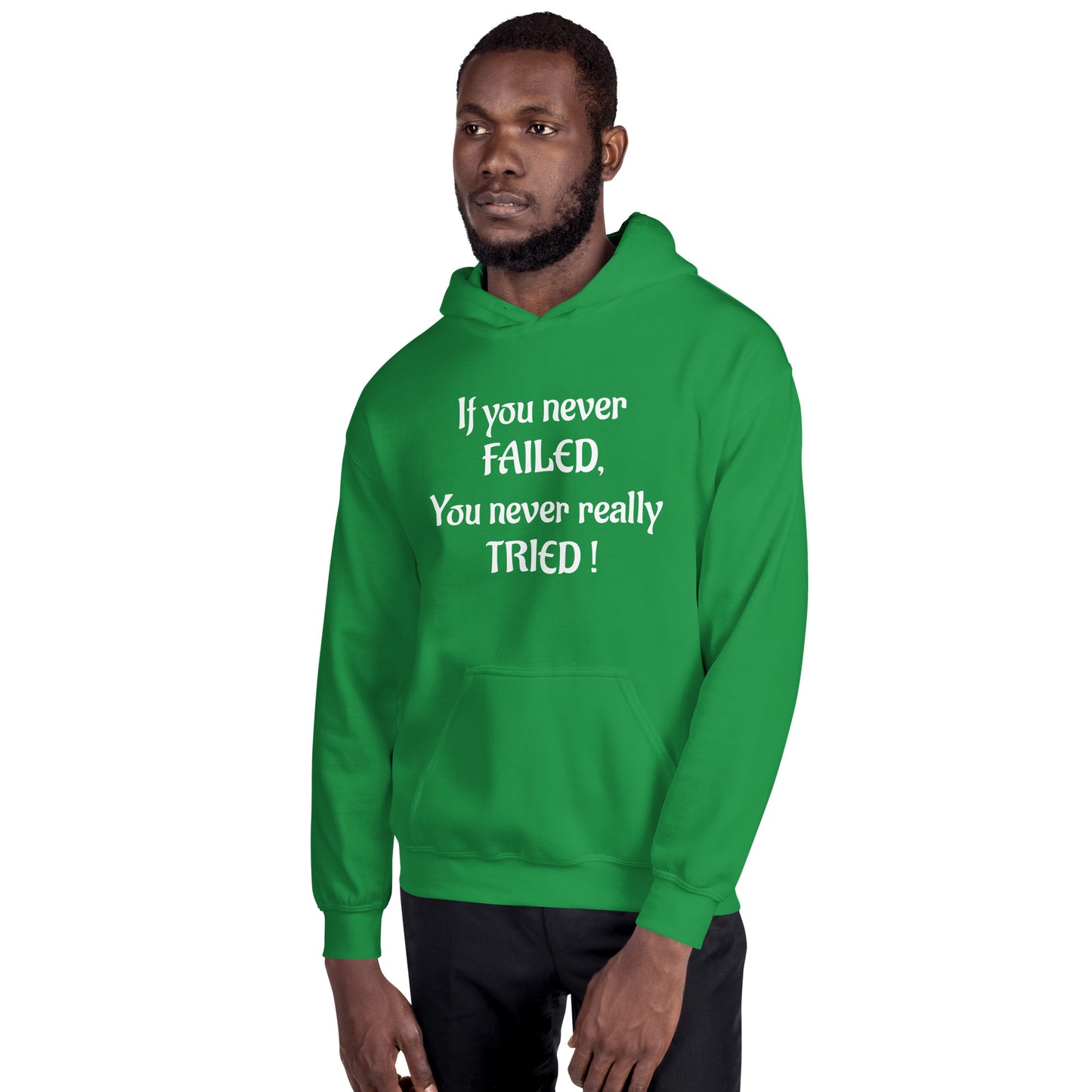 If You Never Failed Unisex Hoodie