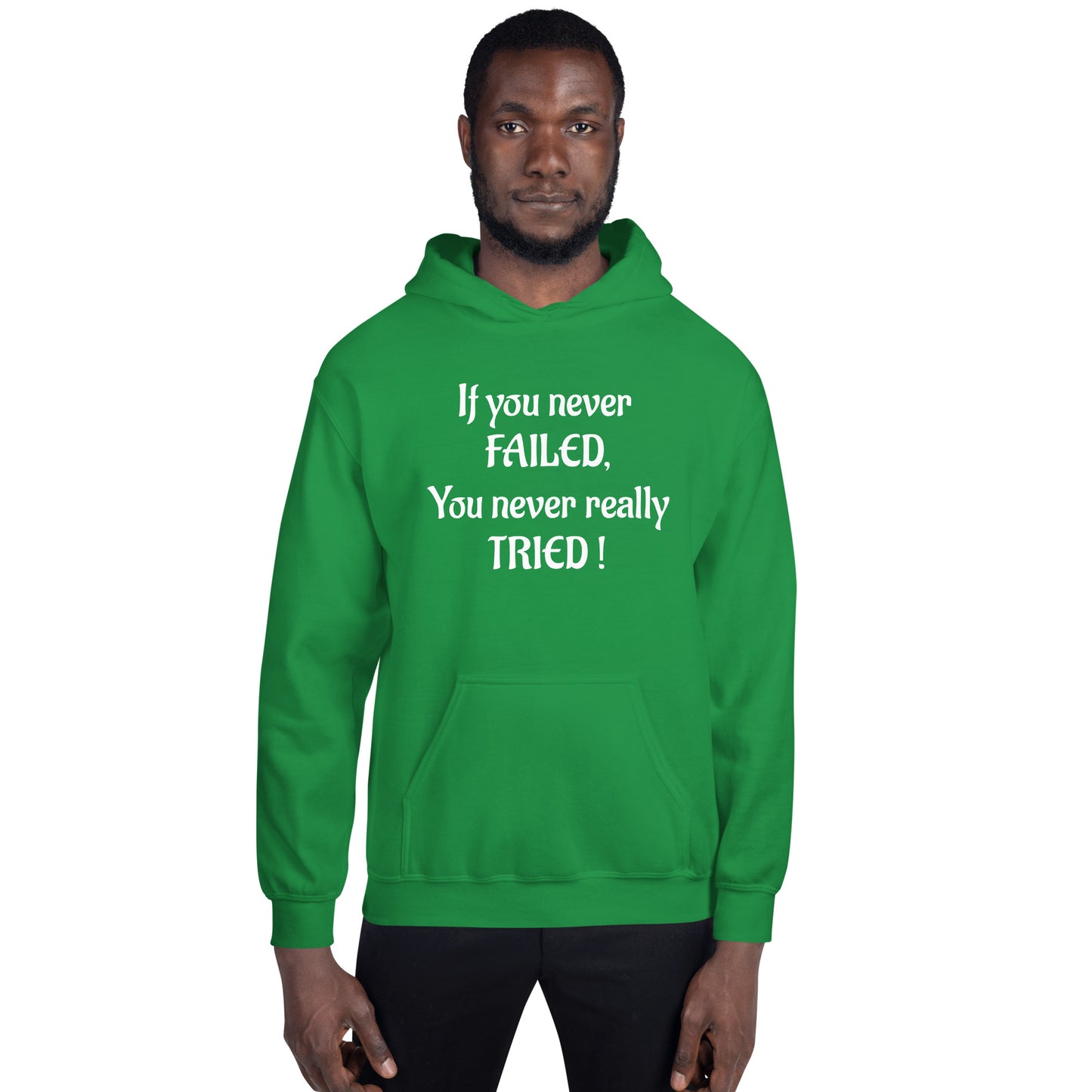 If You Never Failed Unisex Hoodie