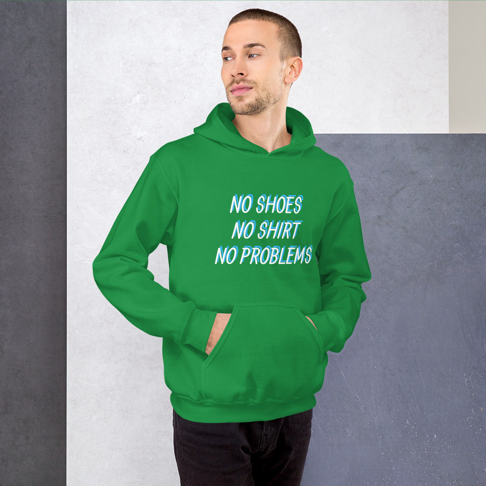 No Shoes No Shirt No Problems Unisex Hoodie