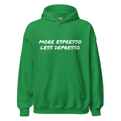 More Espresso Less Depresso Unisex Hoodie