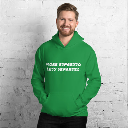 More Espresso Less Depresso Unisex Hoodie