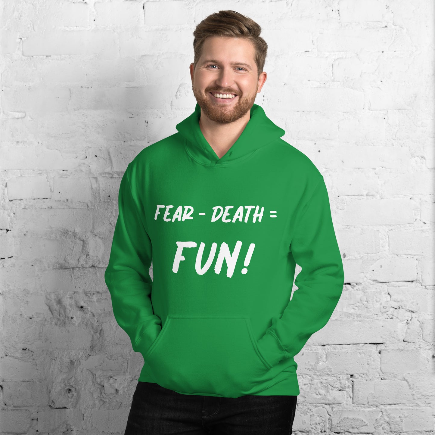 Fear - Death = Fun Unisex Hoodie