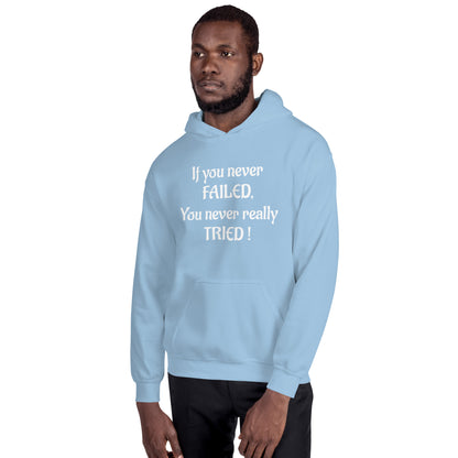 If You Never Failed Unisex Hoodie