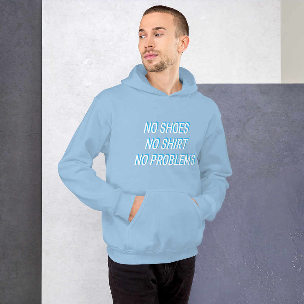 No Shoes No Shirt No Problems Unisex Hoodie