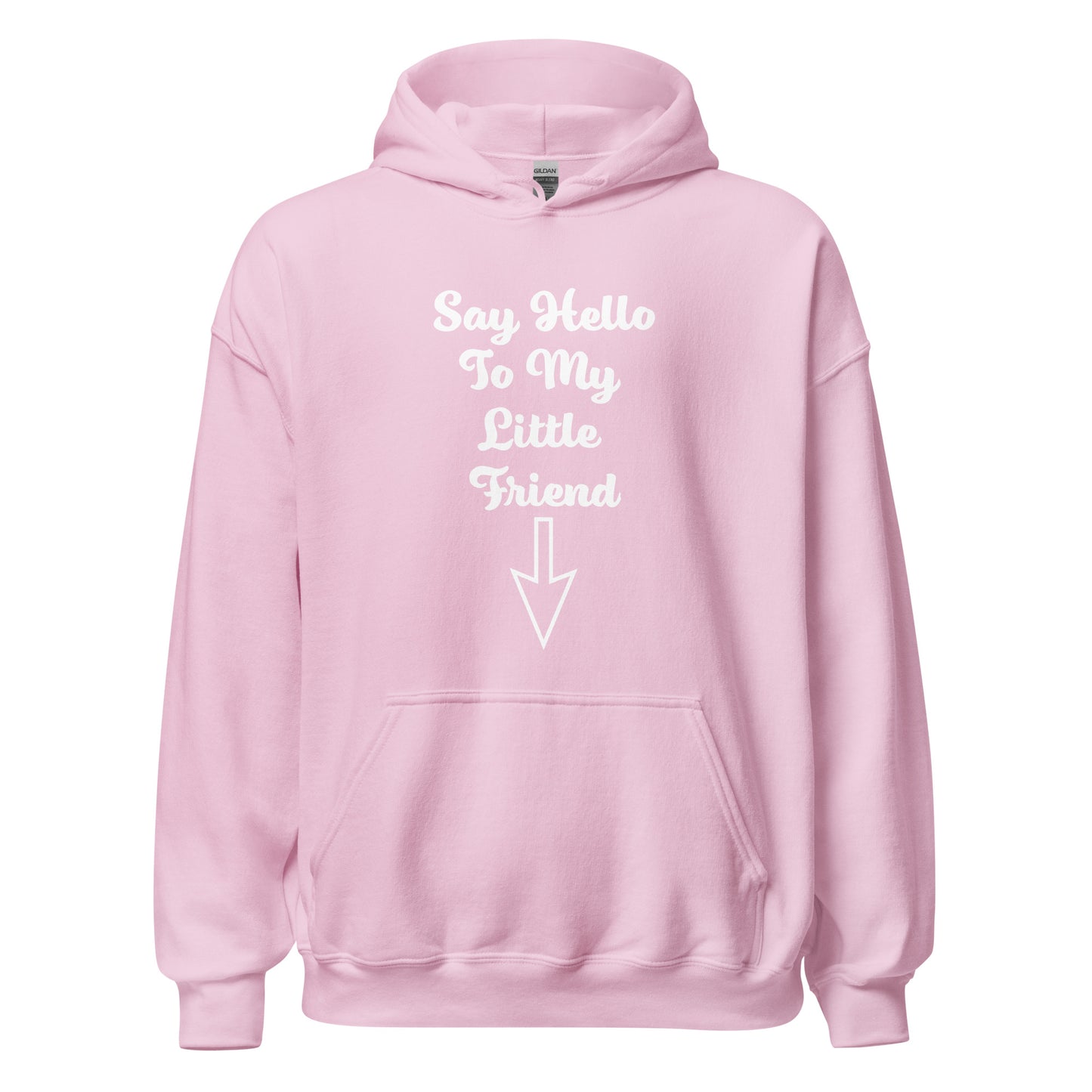 Say Hello To My Little Friend Unisex Hoodie