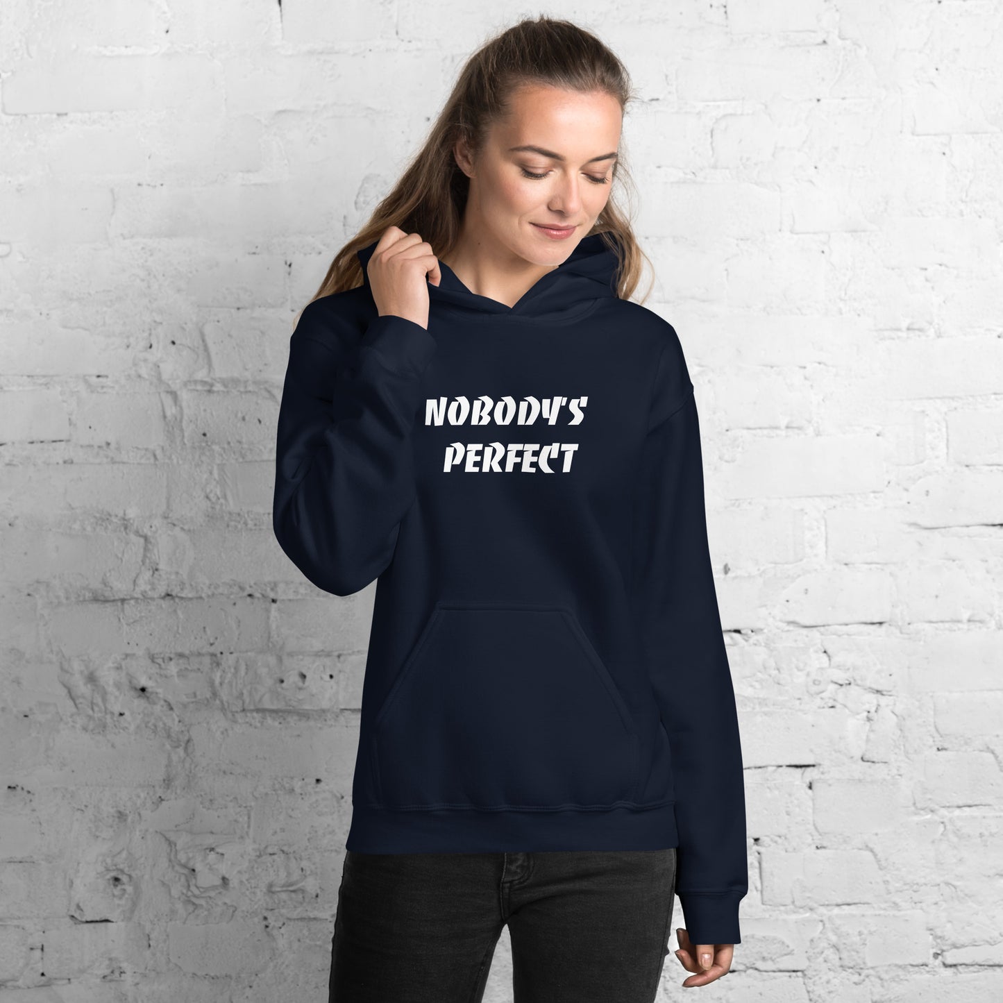 Nobody´s Perfect Unisex Hoodie