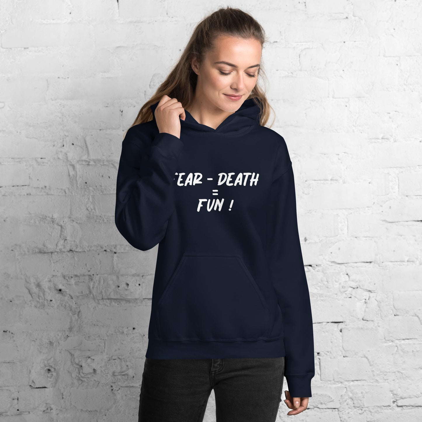 Fear - Death = Fun Unisex Hoodie