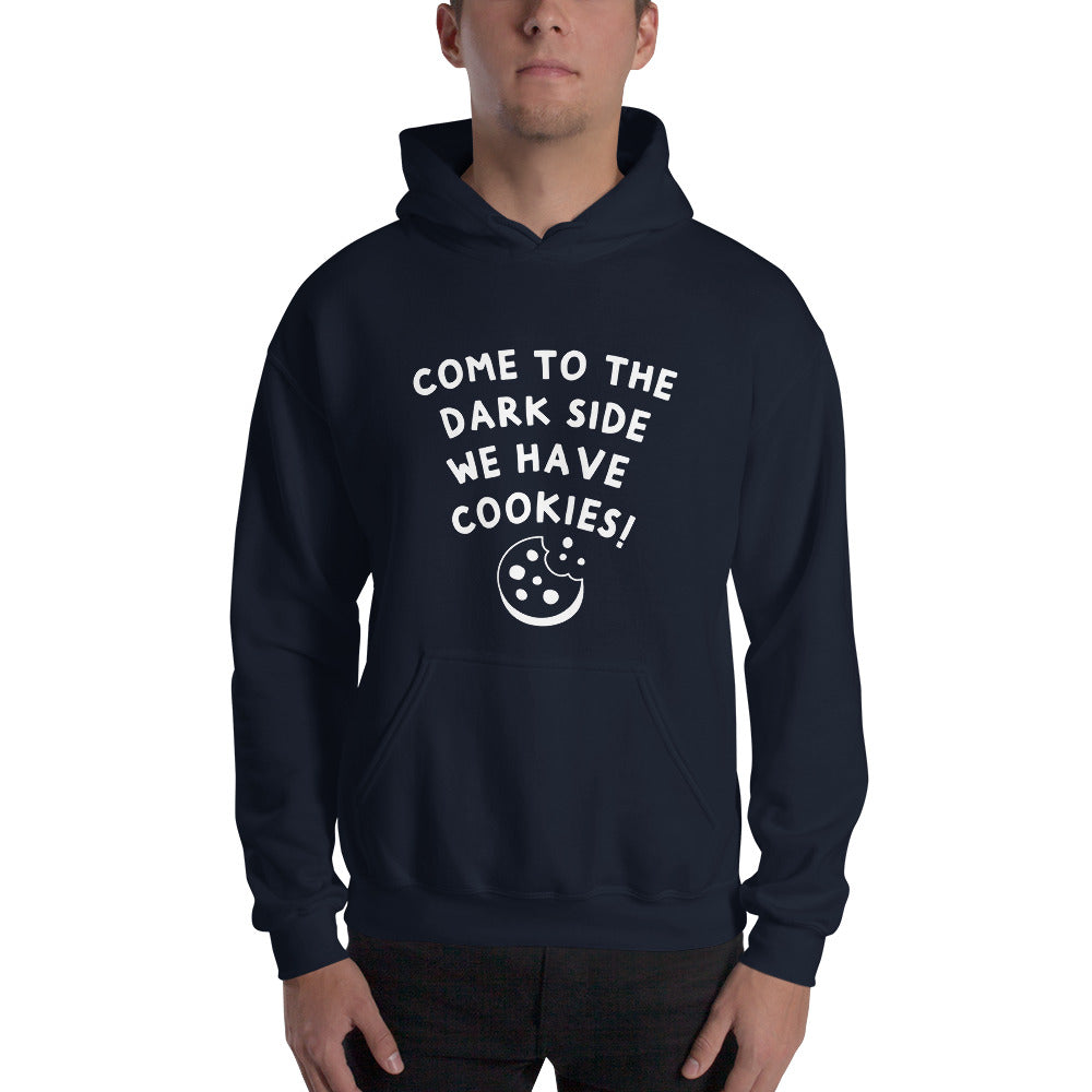 Come to the dark side we have cookies Unisex Hoodie