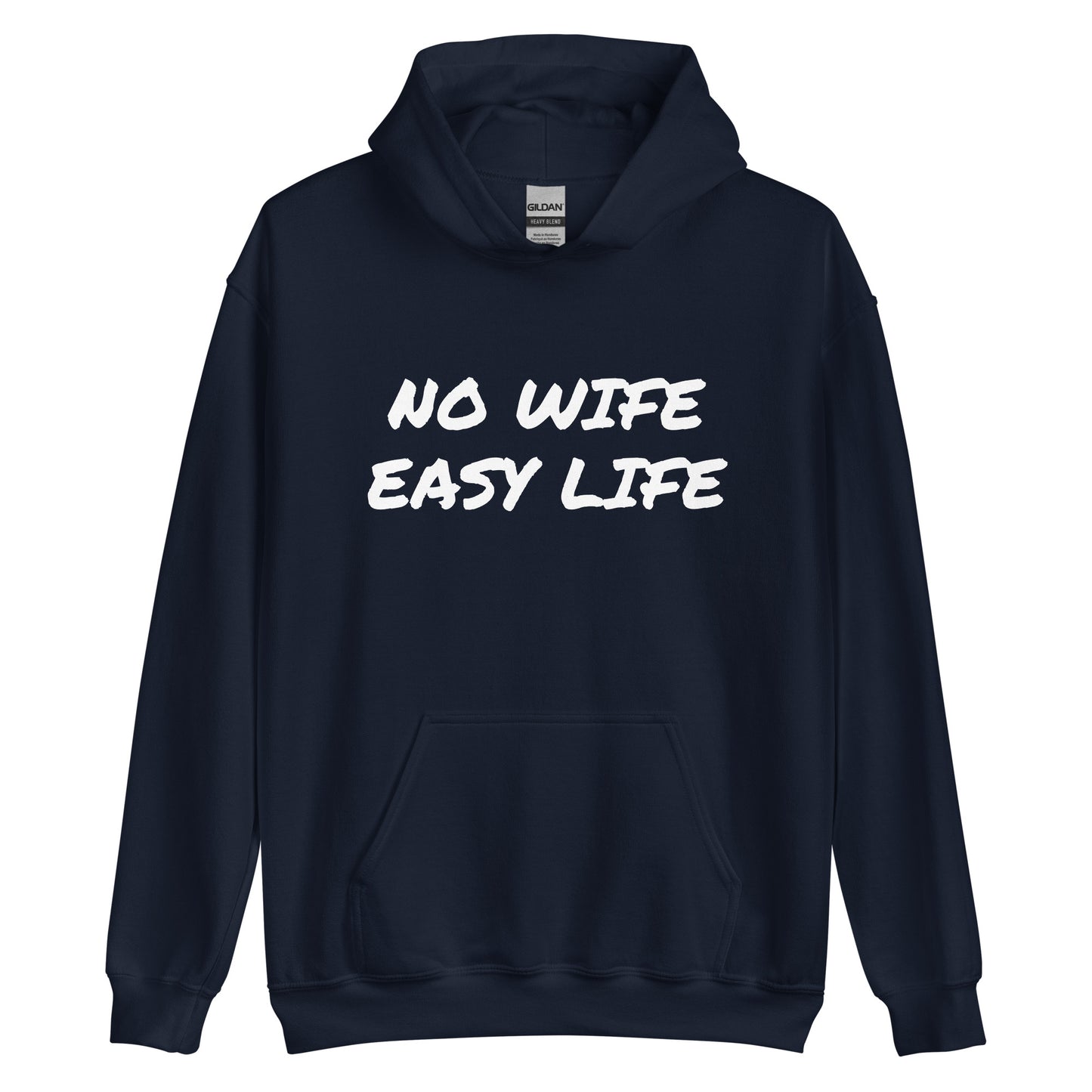 NO WIFE EASY LIFE Unisex Hoodie